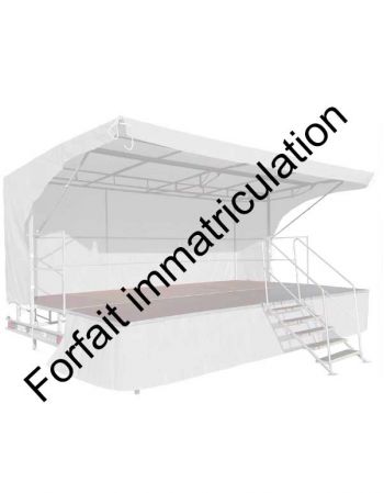 Forfait d'immatriculation pour scène mobile 22 m²